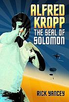 The seal of Solomon : an Alfred Kropp adventure
