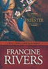 Die priester de Francine Rivers