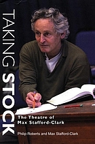 Taking stock : the theatre of Max Stafford-Clark