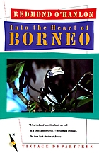 Into the heart of Borneo