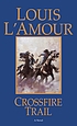 Crossfire trail por Louis L'Amour