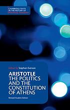 The Politics, and the Constitution of Athens