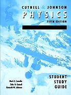 Student study guide to accompany Physics, fifth edition, John D. Cutnell, Kenneth W. Johnson