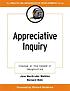 Appreciative inquiry : change at the speed of imagination