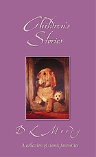 Moody's stories : being a second volume of anecdotes, incidents, and illustrations