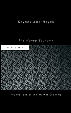 Keynes and Hayek : the money economy