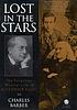 Lost in the stars : the forgotten musical life... by Charles Barber