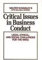 Critical issues in business conduct : legal, ethical, and social challenges for the 1990s