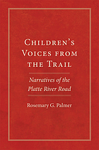 Children's voices from the trail : narratives of the Platte River road