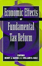 Economic effects of fundamental tax reform