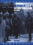 The origins of the First World War