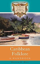Caribbean folklore : a handbook