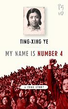 My name is number 4 : a true story