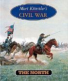Mort Künstler's Civil War. The North