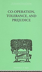 Co-operation, tolerance, and prejudice : a contribution to social and medical psychology