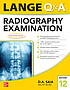 LANGE Q & A RADIOGRAPHY EXAMINATION 12E. by SAIA.