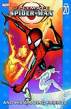 Ultimate Spider-Man and his amazing friends. [Vol. 20]