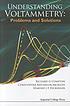 Understanding voltammetry : problems and solutions by  R  G Compton 