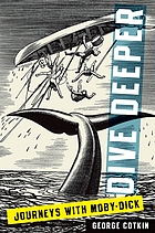 Dive deeper : journeys with Moby-Dick