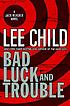 Bad luck and trouble
