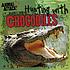 Hunting with crocodiles by Stephanie Saia