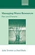 Managing water resources past and present de Julie Trottier