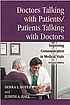 Doctors talking with patients/patients talking... door Debra Roter