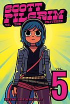 Scott Pilgrim vs the universe. [Vol. 5].