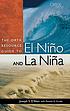 The Oryx resource guide to El Niño and La Niña por Joseph S D'Aleo