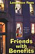 Friends with benefits by Lawrence C Ross