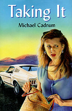 Taking it : a novel