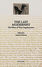 The last modernist : the films of Theo Angelopoulos