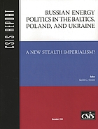 Russian energy politics in the Baltics, Poland, and Ukraine