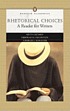 Rhetorical choices : a reader for writers 著者： Keith Gilyard