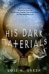 Exploring Philip Pullman's His dark materials : an unauthorized adventure through The golden compass, The subtle knife, and The amber spyglass