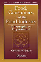 Food, consumers, and the food industry : catastrophe or opportunity?