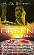 The green book : the solution to the problem of... by  Muʻammar al- Qaddāfī 