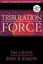 Tribulation force : the continuing drama of those left behind