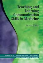 Teaching and learning communication skills in medicine