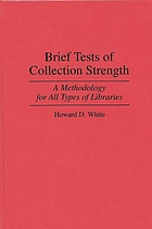 Brief tests of collection strength : a methodology for all types of libraries