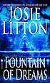 Fountain of dreams by Josie Litton