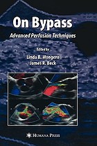 On bypass : advanced perfusion techniques