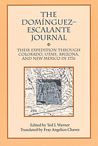 The Domínguez-Escalante journal : their expedition through Colorado, Utah, Arizona, and New Mexico in 1776