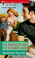 The wrangler and the runaway mom