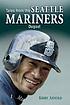 Tales from the Seattle Mariners von Kirby Arnold