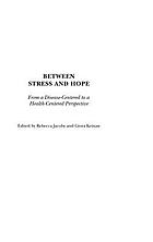 Between stress and hope : from a disease-centered to a health-centered perspective