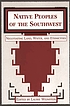 Native peoples of the Southwest : negotiating... door Laurie Lee Weinstein