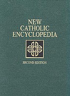 New Catholic encyclopedia.