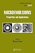 Microemulsions : properties and applications by  Monzer Fanun 