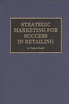 Strategic marketing for success in retailing